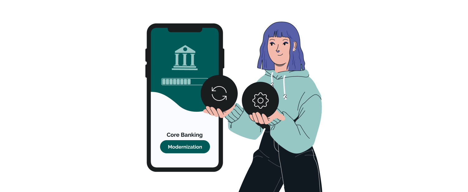 Core Banking Modernization: Dealing With Challenges