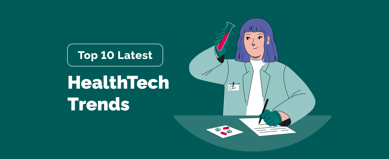 10 Latest HealthTech Trends To Follow in 2025