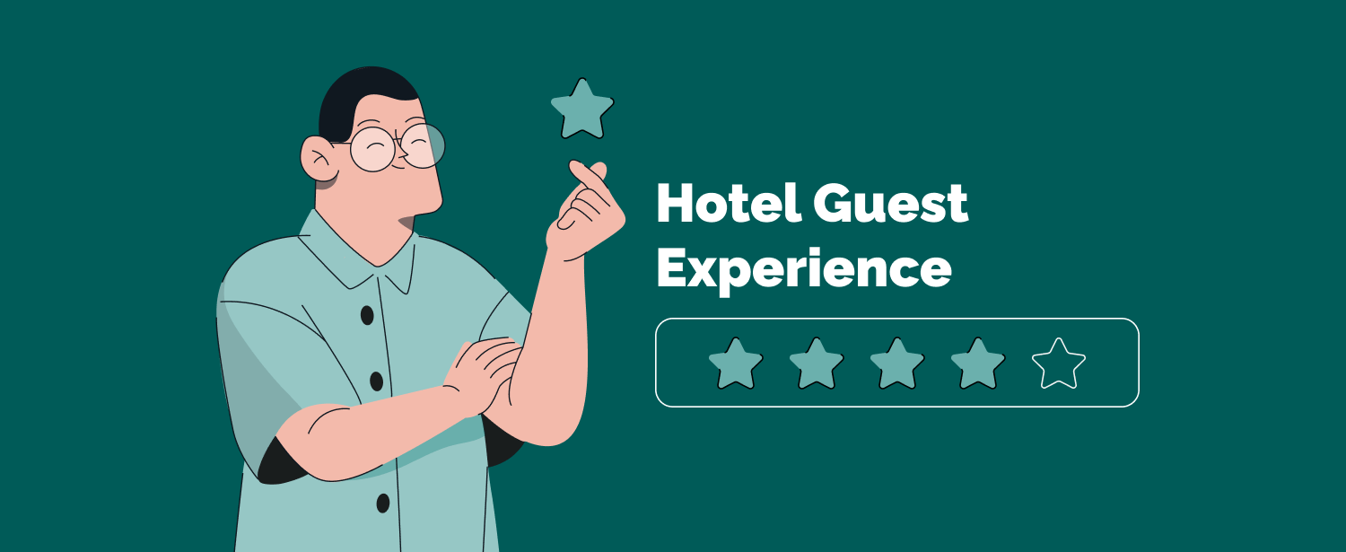 How To Improve Hotel Guest Experience: 6 Proven Steps for 2025
